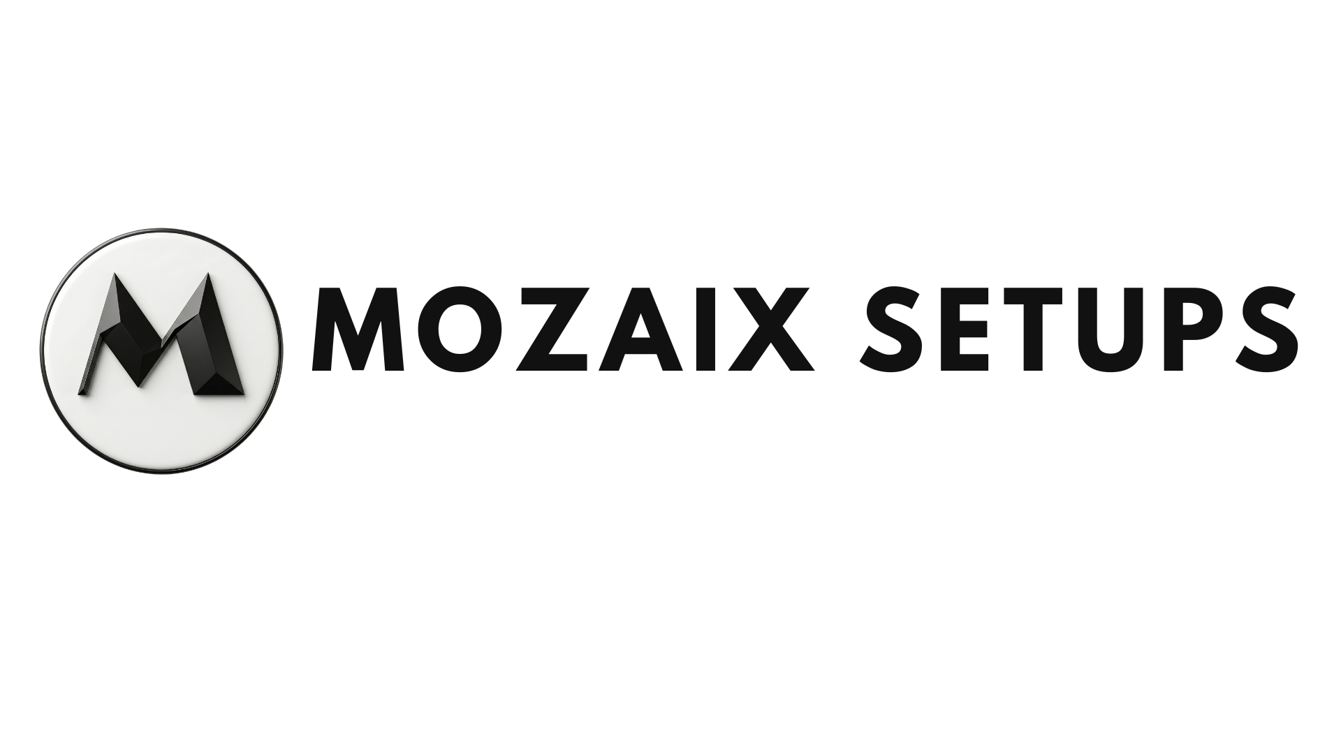 Mozaix Setups